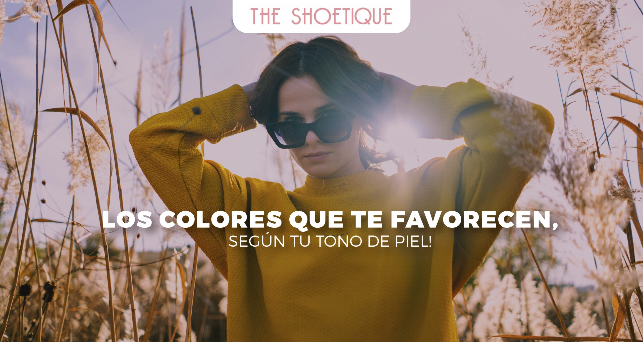 Los colores que te favorecen, según tu tono de piel