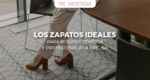 Los zapatos ideales para ir súper cómoda y profesional a la oficina
